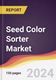 Seed Color Sorter Market Report: Trends, Forecast and Competitive Analysis to 2030- Product Image