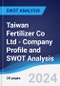 Taiwan Fertilizer Co Ltd - Company Profile and SWOT Analysis - Product Thumbnail Image