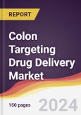 Colon Targeting Drug Delivery Market Report: Trends, Forecast and Competitive Analysis to 2031- Product Image