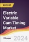 Electric Variable Cam Timing Market Report: Trends, Forecast and Competitive Analysis to 2031 - Product Thumbnail Image