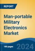 Man-portable Military Electronics Market - Global Industry Size, Share, Trends, Opportunity, and Forecast, 2019-2029F- Product Image