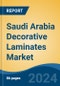 Saudi Arabia Decorative Laminates Market, By Region, Competition, Forecast & Opportunities, 2019-2029F - Product Thumbnail Image