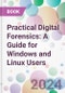 Practical Digital Forensics: A Guide for Windows and Linux Users - Product Thumbnail Image