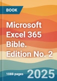 Microsoft Excel 365 Bible. Edition No. 2- Product Image