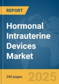Hormonal Intrauterine Devices (IUDs) Market Report 2025- Product Image