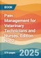 Pain Management for Veterinary Technicians and Nurses. Edition No. 2 - Product Thumbnail Image