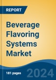 Beverage Flavoring Systems Market - Global Industry Size, Share, Trends, Opportunity and Forecast, 2019-2029F- Product Image