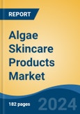 Algae Skincare Products Market - Global Industry Size, Share, Trends, Opportunity and Forecast, 2019-2029F- Product Image