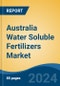 Australia Water Soluble Fertilizers Market, By Region, Competition, Forecast and Opportunities, 2019-2029F - Product Thumbnail Image