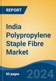 India Polypropylene Staple Fibre Market, By Region, Competition, Forecast and Opportunities, 2020-2030F- Product Image