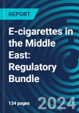 E-cigarettes in the Middle East: Regulatory Bundle- Product Image