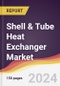 Shell & Tube Heat Exchanger Market Report: Trends, Forecast and Competitive Analysis to 2031 - Product Image