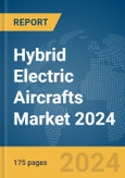 Hybrid Electric Aircrafts Market 2024- Product Image
