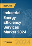 Industrial Energy Efficiency Services Market 2024- Product Image