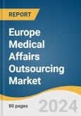 Europe Medical Affairs Outsourcing Market Size, Share & Trends Analysis Report By Services (Medical Writing & Publishing, Medical Monitoring), By Industry, By Medical Devices Type, By Country, And Segment Forecasts, 2025 - 2030- Product Image