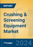 Crushing & Screening Equipment Market Insights 2024, Analysis and Forecast to 2029, by Manufacturers, Regions, Technology, Product Type- Product Image