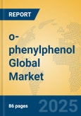 o-phenylphenol Global Market Insights 2025, Analysis and Forecast to 2030, by Manufacturers, Regions, Technology, Application- Product Image