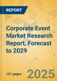 Corporate Event Market Research Report, Forecast to 2029- Product Image