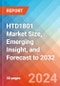 HTD1801 Market Size, Emerging Insight, and Forecast to 2032 - Product Thumbnail Image