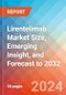 Lirentelimab Market Size, Emerging Insight, and Forecast to 2032 - Product Image