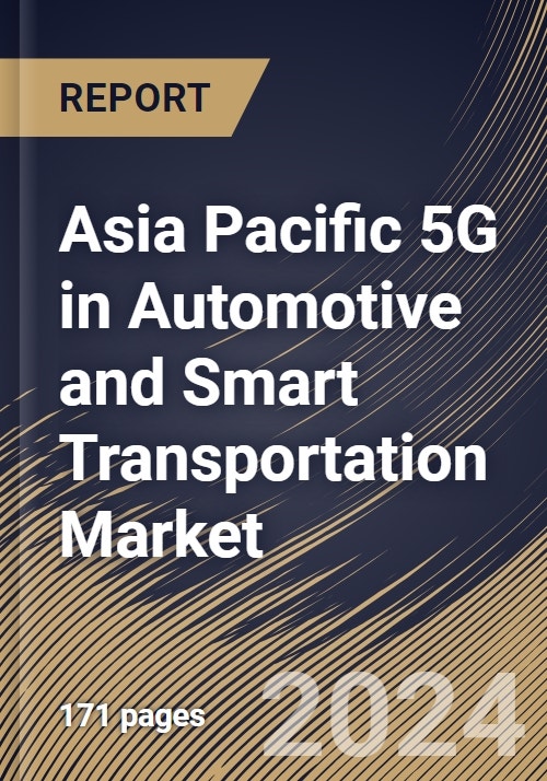 Asia Pacific 5G in Automotive and Smart Transportation Market Size ...