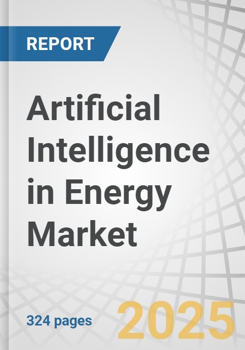 Artificial Intelligence in Energy Market by Application (Energy Demand ...