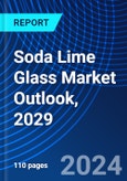 Soda Lime Glass Market Outlook, 2029- Product Image