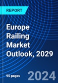 Europe Railing Market Outlook, 2029- Product Image