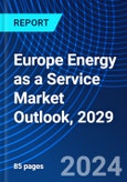 Europe Energy as a Service Market Outlook, 2029- Product Image