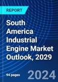 South America Industrial Engine Market Outlook, 2029- Product Image