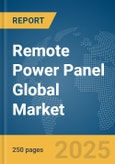 Remote Power Panel Global Market Report 2025- Product Image