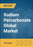 Sodium Percarbonate Global Market Report 2025- Product Image