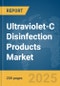 Ultraviolet-C (UVC) Disinfection Products Market Report 2025 - Product Image