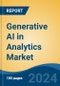 Generative AI in Analytics Market - Global Industry Size, Share, Trends, Opportunity, and Forecast, 2019-2029F - Product Image