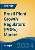 Brazil Plant Growth Regulators (PGRs) Market, By Region, Competition Forecast & Opportunities, 2019-2029F- Product Image