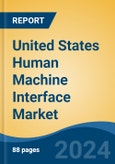 United States Human Machine Interface Market, By Region, Competition Forecast & Opportunities, 2019-2029F- Product Image