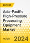 Asia-Pacific High-Pressure Processing Equipment Market: Focus on Application, Product, and Country - Analysis and Forecast, 2023-2033 - Product Image