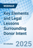 Key Elements and Legal Lessons Surrounding Donor Intent - Webinar (Recorded)- Product Image
