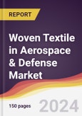 Woven Textile in Aerospace & Defense Market Report: Trends, Forecast and Competitive Analysis to 2030- Product Image