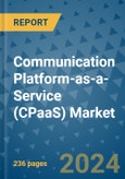 Communication Platform-as-a-Service (CPaaS) Market - Global Industry Analysis, Size, Share, Growth, Trends, and Forecast 2031 - By Product, Technology, Grade, Application, End-user, Region: (North America, Europe, Asia Pacific, Latin America and Middle East and Africa)- Product Image