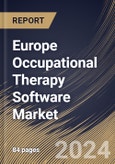 Europe Occupational Therapy Software Market Size, Share & Trends Analysis Report By Delivery Mode (Cloud-based and Web-based), By End-use, By Interface, By Country and Growth Forecast, 2024 - 2031- Product Image