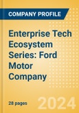 Enterprise Tech Ecosystem Series: Ford Motor Company - 2024- Product Image