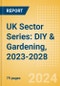 UK Sector Series: DIY & Gardening, 2023-2028 - Product Thumbnail Image