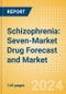 Schizophrenia: Seven-Market Drug Forecast and Market Analysis - Update - Product Image