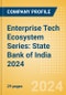 Enterprise Tech Ecosystem Series: State Bank of India 2024 - Product Thumbnail Image