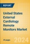 United States External Cardiology Remote Monitors Market Outlook to 2033 - Product Thumbnail Image