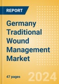 Germany Traditional Wound Management Market Outlook to 2033 - Abdominal Pads (ABD), Bandages and Others- Product Image