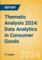 Thematic Analysis 2024: Data Analytics in Consumer Goods - Product Thumbnail Image