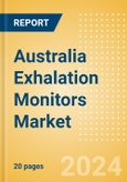 Australia Exhalation Monitors Market Outlook to 2033- Product Image