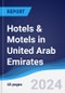 Hotels & Motels in United Arab Emirates - Product Image